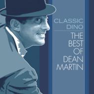 Dean Martin ディーンマーティン / Classic Dino: Best Of Dean Martin 輸入盤 【CD】