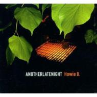 Howie B / Another Late Night - Featuringhowie B 輸入盤 【CD】