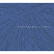 【送料無料】 Chris Watson / Marcus Davidson / Cross-pollination 輸入盤 【CD】