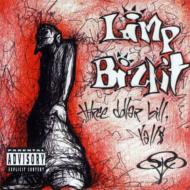 Limp Bizkit リンプビズキット / Three Dollar Bill Y'all＄ 輸入盤 【CD】
