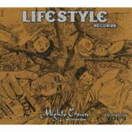 Mighty Crown -the Far East Rulaz- Presents Lifestyle Records : Compilation Vol.4 【CD】