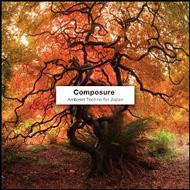 【送料無料】 Composure-Ambient Techno For Japan 【CD】