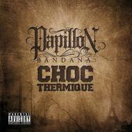 【送料無料】 Papillon Bandana / Choc Thermique 輸入盤 【CD】