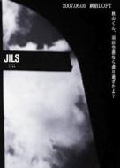 Jils ジルズ / 2007.06.05 新宿LOFT 【DVD】