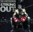 Strung Out ストラングアウト / Top Contenders: The Best Of Strung Out 【LP】