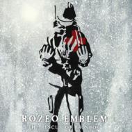 ROZEO EMBLEM / THE RESCUE OF RAINBOW 【CD】