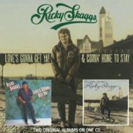 Ricky Skaggs / Love's Gonna Get Ya! / Comin' Home To Stay 輸入盤 【CD】