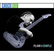 【送料無料】 Chuck Loeb チャックローブ / Plain N Simple 輸入盤 【CD】