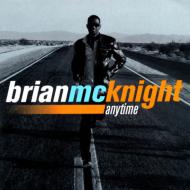 Brian Mcknight ブライアンマックナイト / Anytime 輸入盤 【CD】
