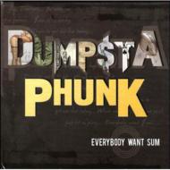 Dumpstaphunk / Everybody Want Sum 輸入盤 【CD】