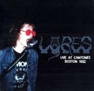 Lyres / Live At Cantones, Boston 1982 【LP】