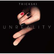 【送料無料】 Trickski / Unreality 輸入盤 【CD】
