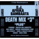 Afrika Bambaataa AtJEoo[^ / Death Mix: 3 A yCDz