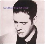 Lee Feldman / Living It All Wrong 輸入盤 【CD】