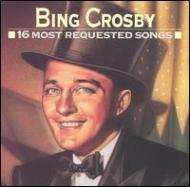 Bing Crosby ビングクロスビー / 16 Most Requested 輸入盤 【CD】
