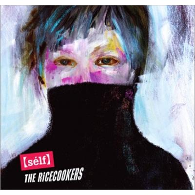 THE RiCECOOKERS ライスクッカーズ / [s & eacute; lf] 【CD】