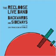 Recloose Live Band / Backwards And Sideways 【CD】