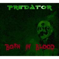 Predator / Born In Blood 輸入盤 【CD】