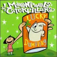 Moonpools & Caterpillars / Lucky Dumping 輸入盤 【CD】