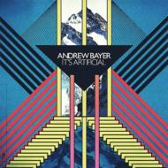 Andrew Bayer / Its Artificial 輸入盤 【CD】