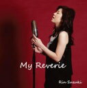 【送料無料】 鈴木輪 / My Reverie 【CD】