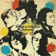 【送料無料】 ROCK'A'TRENCH ロッカトレンチ / Bohemia 【CD】