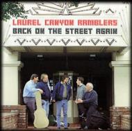 Laurel Canyon Ramblers / Back On The Street Again 輸入盤 【CD】