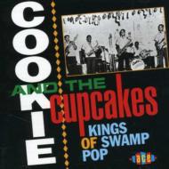 【送料無料】 Cookie & Cupcakes / Kings Of Swamp Pop 輸入盤 【CD】