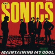 【送料無料】 Sonics ソニックス / Maintaining My Cool 輸入盤 【CD】