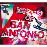 Dom Thomas / Dreams Of San Antonio 輸入盤 【CD】