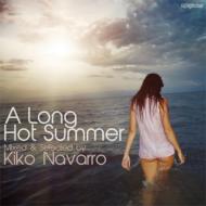【送料無料】 Kiko Navarro / A Long Hot Summer 輸入盤 【CD】