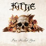 Kittie / Ive Failed You 輸入盤 【CD】