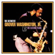 Grover Washington Jr グローバーワシントンジュニア / Definitive Grover Washington Jr - The Elektra Years 【CD】