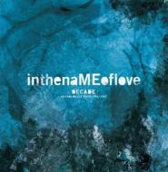 inthenaMEoflove / Decade -Anthologies Past+Present- 【CD】