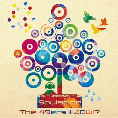 The 49ers + ZDW!? / Soulstice 【CD】