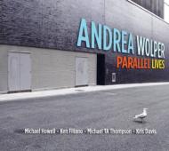 【送料無料】 Andrea Wolper / Parallel Lives 輸入盤 【CD】