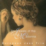 European Jazz Trio ヨーロピアンジャズトリオ / マドンナの宝石 【CD】