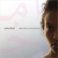 【送料無料】 Amira Kheir / View From Somewhere 輸入盤 【CD】