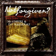 MR.OMERI & DJ MASAKAZ / Not Forgiven 【CD】