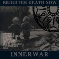 【送料無料】 Brighter Death Now / Inner War 輸入盤 【CD】