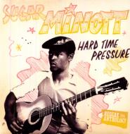 Sugar Minott シュガーマイノット / Hard Time Pressure 【LP】