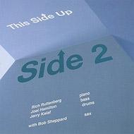 Rich Ruttenberg / Joel Hamilton / Jerry Kalaf / This Side Up: Side 2 輸入盤 【CD】