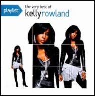 Kelly Rowland ケリーローランド / Playlist: The Very Best Of Kelly Rowland 輸入盤 【CD】