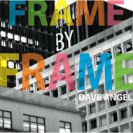 Dave Angel / Frame By Frame 輸入盤 【CD】