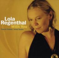 Lola Regenthal / With You 輸入盤 【CD】