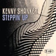 【送料無料】 Kenny Shanker / Steppin Up 輸入盤 【CD】