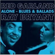 【送料無料】 Red Garland / Ray Bryant / Alone - Blues & Ballads 輸入盤 【CD】