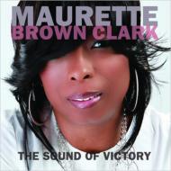 【送料無料】 Maurette Brown Clark / Sound Of Victory 輸入盤 【CD】