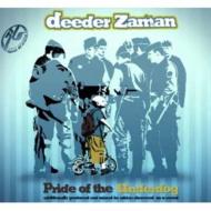 Deeder Zaman ディーダーザマン / Pride Of The Underdog 【CD】