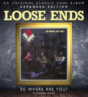 Loose Ends ルースエンズ / So Where Are You? (Expanded) 輸入盤 【CD】